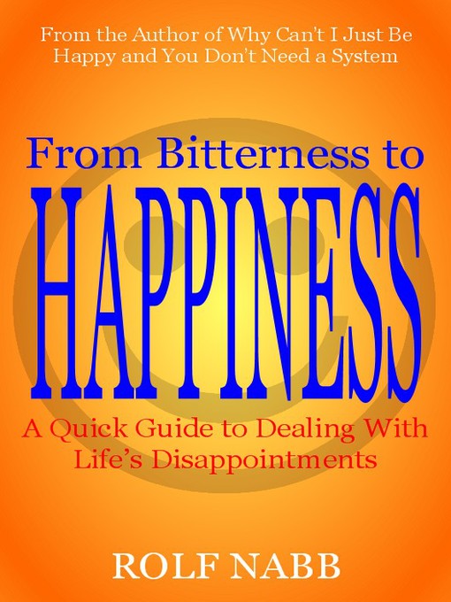 Title details for From Bitterness to Happiness by Rolf Nabb - Available